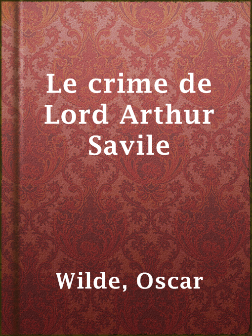 Title details for Le crime de Lord Arthur Savile by Oscar Wilde - Wait list